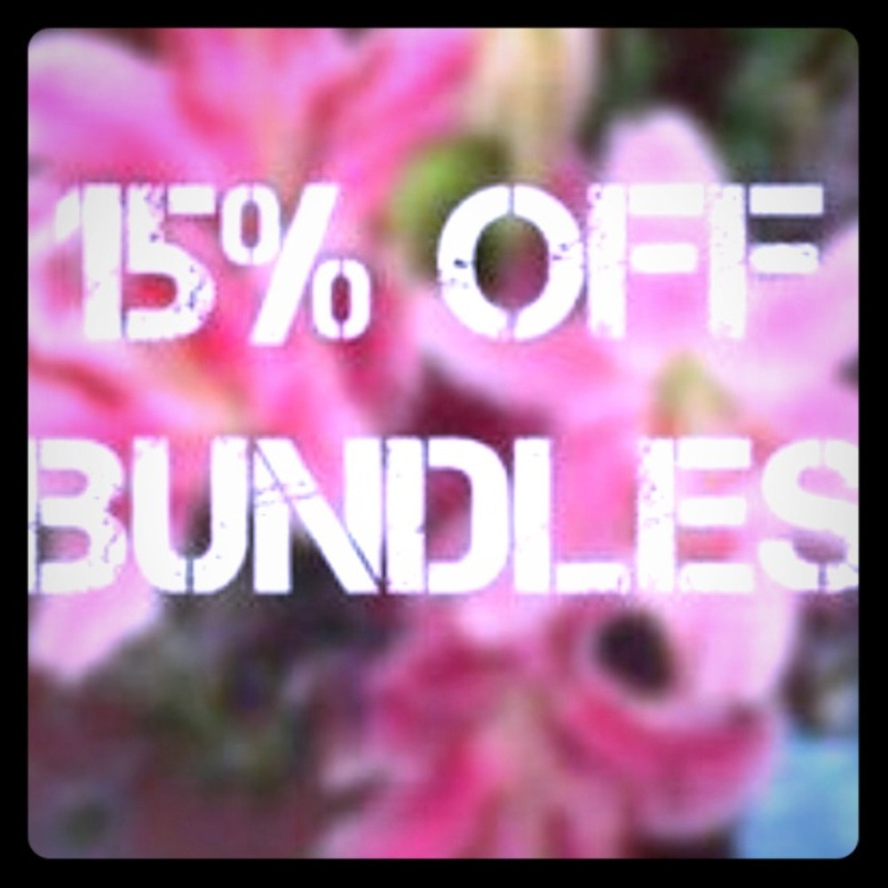 15% Off Bundles of 3 or More !